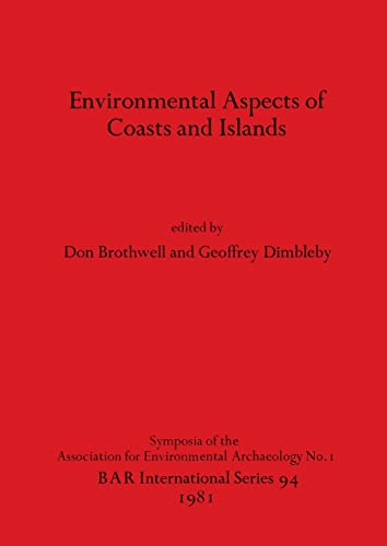 Beispielbild fr Environmental aspects of coasts and islands (Symposia of the Association for Environmental Archaeology, no.1) zum Verkauf von Cambridge Books