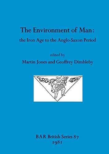 Beispielbild fr The Environment of Man: the Iron Age to the Anglo- zum Verkauf von N. Fagin Books