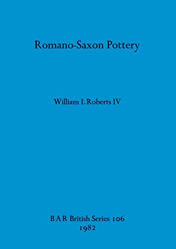 9780860541851: Romano-Saxon Pottery (106) (British Archaeological Reports British Series)