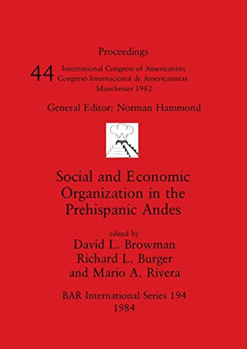 Imagen de archivo de Social and Economic Organization in the Prehispanic Andes a la venta por PBShop.store US