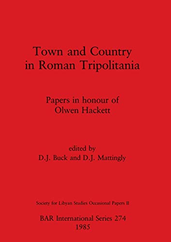 Imagen de archivo de Town and Country in Roman Tripolitania :Papers in honour of Olwen Hackett a la venta por Webbooks, Wigtown