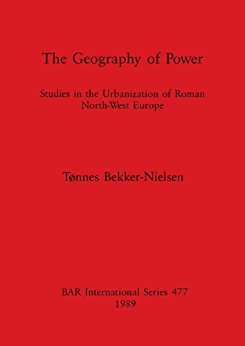 Stock image for The Geography of Power (BAR International) for sale by Books Unplugged