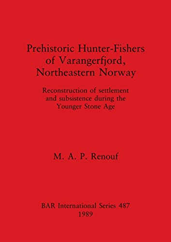 Imagen de archivo de Prehistoric Hunter-Fishers of Varangerfjord, Northeastern Norway (Pa-Meso) a la venta por Powell's Bookstores Chicago, ABAA