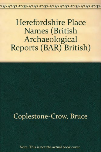 Herefordshire Place-Names (British Archaeological Reports British Series)