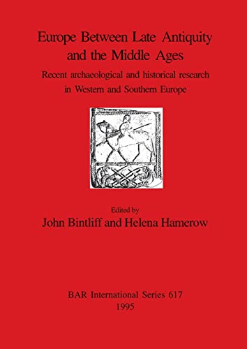 Beispielbild fr Europe Between Late Antiquity and the Middle Ages zum Verkauf von PBShop.store US
