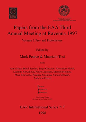 9780860548942: Papers from the European Association of Archaeologists Third Annual Meeting at Ravenna: Pre- and Protohistory: Volume I: Pre- and Protohistory: 1