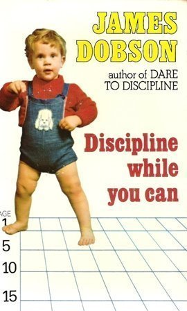 Discipline While You Can: The Strong-willed Child (9780860650164) by Dobson, James