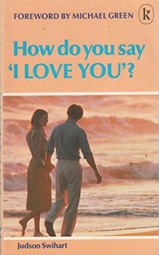 Stock image for How Do You Say "I Love You"? for sale by WorldofBooks