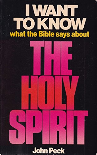9780860650324: I Want to Know What the Bible Says About: Holy Spirit, The (Kingsway Bible teaching series)