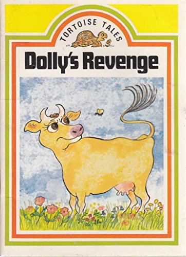 Beispielbild fr Dolly's Revenge (Tortoise tales) zum Verkauf von WYEMART LIMITED