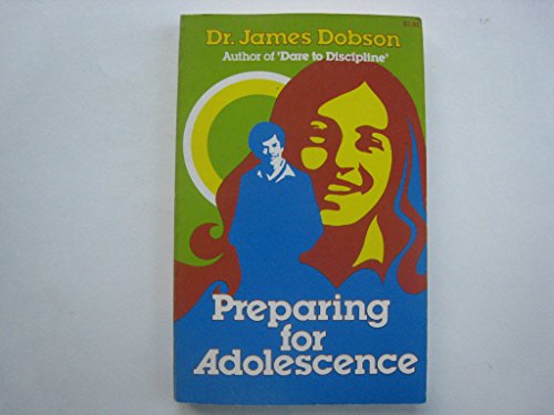 Preparing for Adolescence (9780860651673) by James C. Dobson