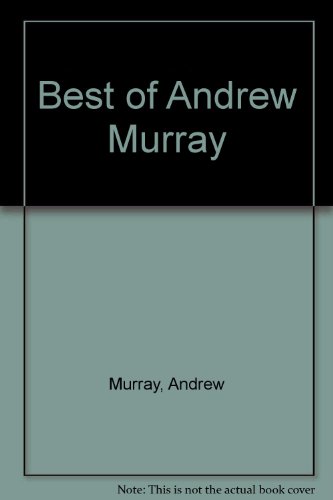 Best of Andrew Murray (9780860652236) by Andrew Murray