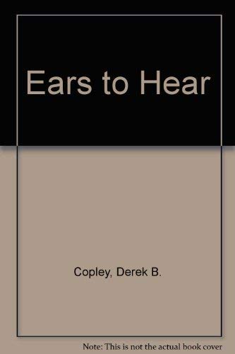 Stock image for Ears to Hear - Listening to God and Others for sale by MusicMagpie