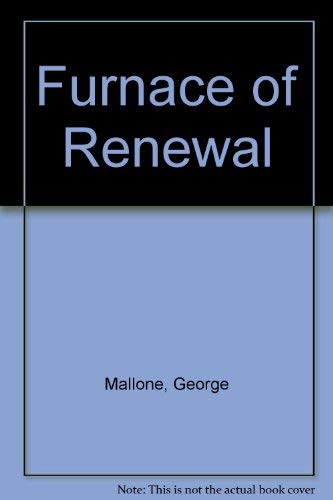 Stock image for Furnace of Renewal for sale by ThriftBooks-Atlanta