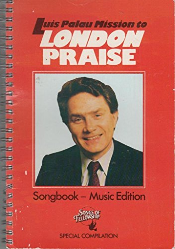 Stock image for Luis Palau Mission to London Praise - Music Edition for sale by SOLBOOKS