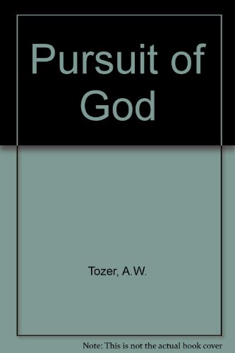 Stock image for The Pursuit of God for sale by Better World Books Ltd