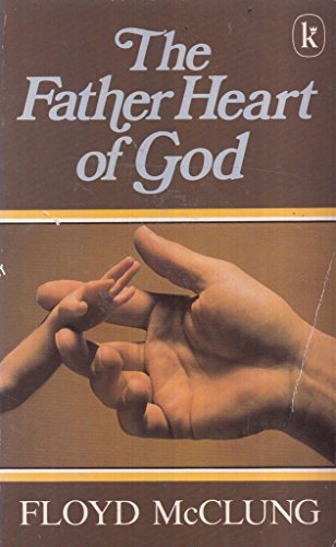 9780860653264: The Father Heart of God