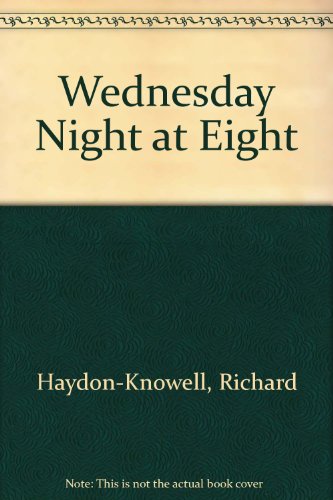 Beispielbild fr Wednesday Night at Eight zum Verkauf von Reuseabook