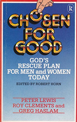 Chosen for good (9780860654483) by Lewis, Peter