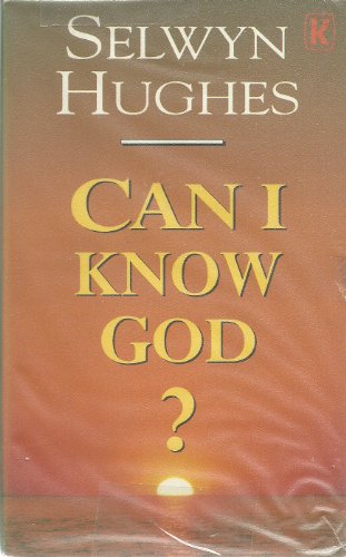 Can I Know God? (9780860654698) by Hughes, S.