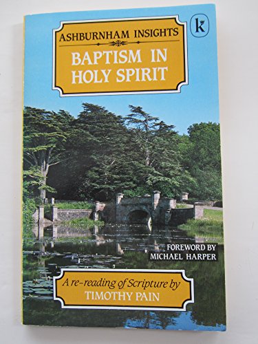 Stock image for Baptism in Holy Spirit (Ashburnham insights) for sale by WorldofBooks