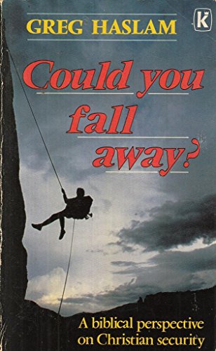 Stock image for Could You Fall Away? for sale by WorldofBooks