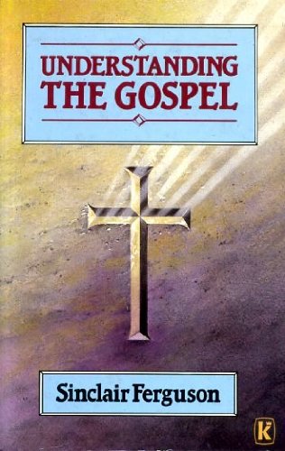 Beispielbild fr Understanding the Gospel zum Verkauf von WorldofBooks