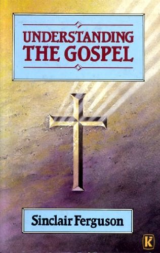 Stock image for Understanding the Gospel for sale by AwesomeBooks