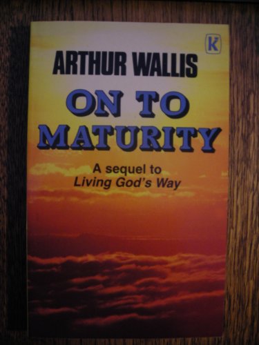 Stock image for On to Maturity for sale by GF Books, Inc.