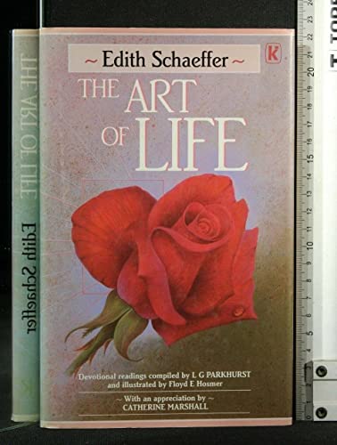 The Art of Life (9780860656425) by Schaeffer, Edith; Parkhurst, L. G.