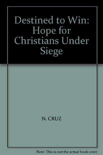 Beispielbild fr Destined to Win: Hope for Christians Under Siege zum Verkauf von AwesomeBooks