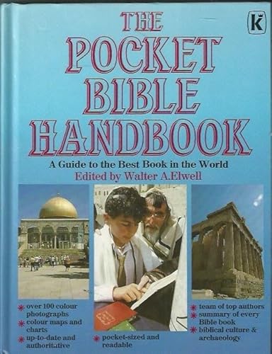 The Pocket Bible Handbook (9780860657538) by Elwell, Walter A.