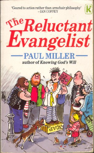 The Reluctant Evangelist (9780860657965) by Miller, Paul