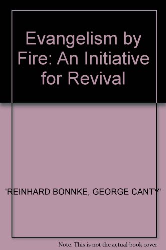 Beispielbild fr Evangelism by Fire: An Initiative for Revival zum Verkauf von MusicMagpie