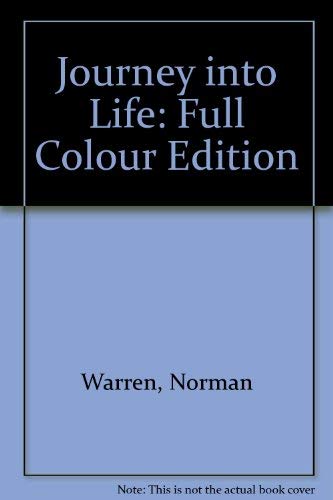 Stock image for Journey into Life: Full Colour Edition for sale by WorldofBooks