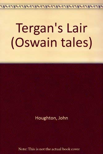 Tergan's Lair (Oswain Tales) (9780860658580) by Houghton, J.