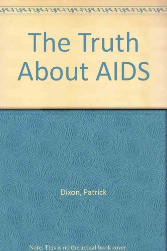 Stock image for The Truth About AIDS for sale by Goldstone Books