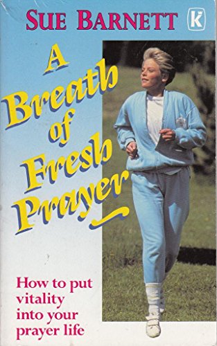 Beispielbild fr Breath of Fresh Prayer zum Verkauf von WorldofBooks