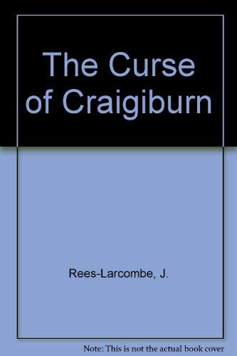 Beispielbild fr The Curse of Craigiburn zum Verkauf von WorldofBooks