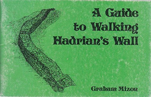 Beispielbild fr A Guide to Walking Hadrian's Wall zum Verkauf von AwesomeBooks