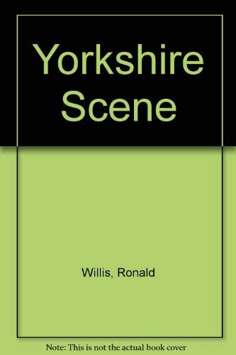 Imagen de archivo de Yorkshire Scene a la venta por Bemrose Books