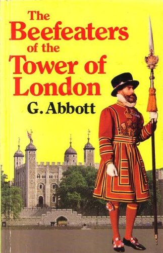 Beispielbild fr The Beefeaters of the Tower of London zum Verkauf von Jenson Books Inc