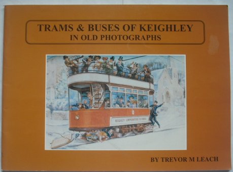 Beispielbild fr Trams and Buses of Keighley in Old Photographs zum Verkauf von WorldofBooks