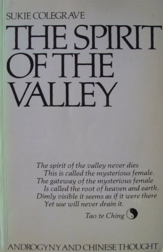 9780860680208: The spirit of the valley: Androgyny and Chinese thought