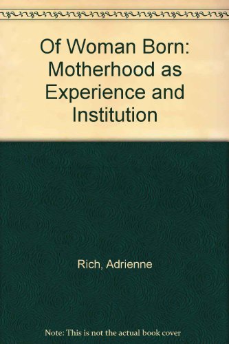 9780860680307: Of Woman Born: Motherhood as Experience and Institution