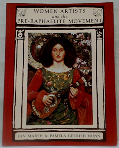 Imagen de archivo de Women Artists & The Pre-Raphaelite Movement a la venta por THE CROSS Art + Books