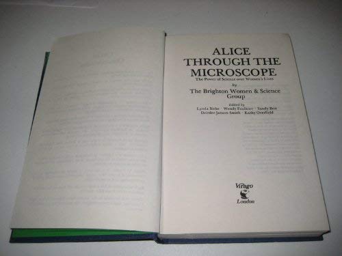 Beispielbild fr Alice Through the Microscope zum Verkauf von Better World Books