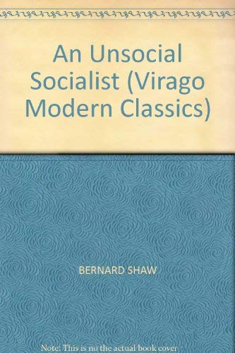 9780860681342: AN UNSOCIAL SOCIALIST (VIRAGO MODERN CLASSICS)