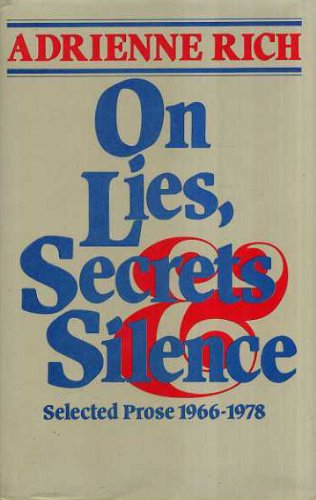 Stock image for On Lies, Secrets and Silence: Selected Prose 1966-1978 for sale by ThriftBooks-Atlanta