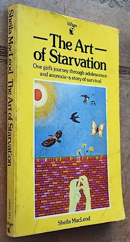Stock image for The Art of Starvation: An Adolescence Observed for sale by GF Books, Inc.